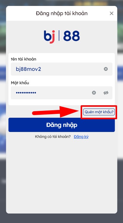 Chọn vào phần quên mật khẩu Bj88